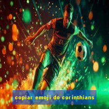 copiar emoji do corinthians